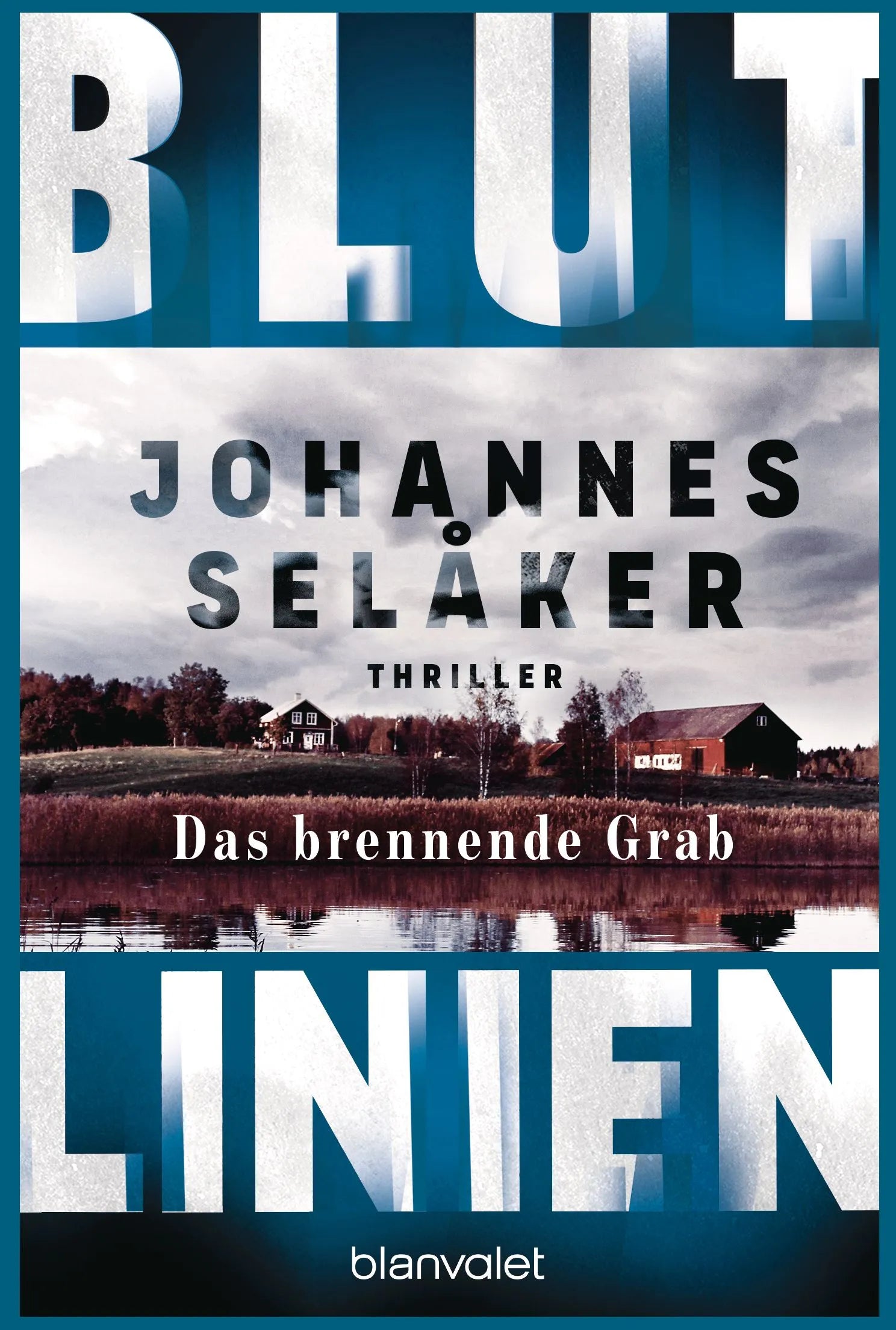 Cover: Blutlinien - Das brennende Grab (Taschenbuch) von Johannes Selåker