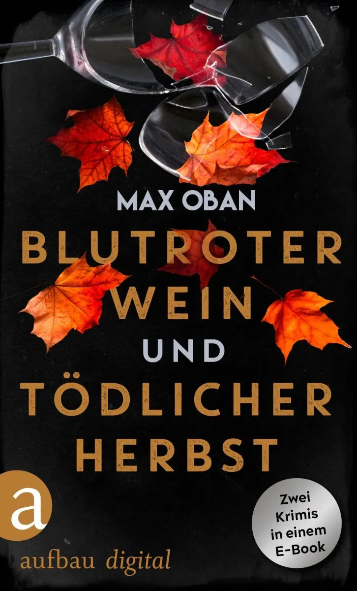 Cover: Blutroter Wein & Tödlicher Herbst (E-Book) von Max Oban
