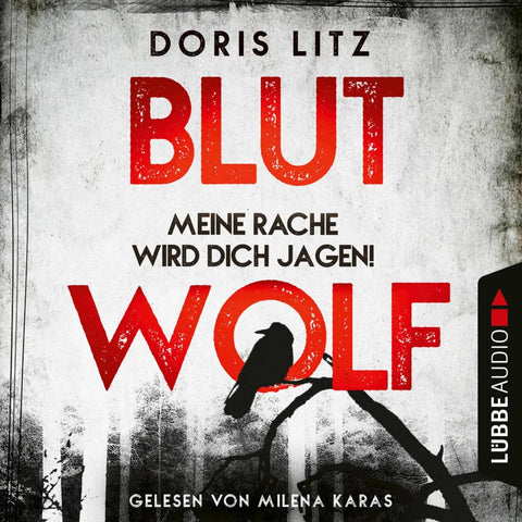 Blutwolf - Meine Rache wird dich jagen! - Lina Saint-George-Reihe, Teil 2