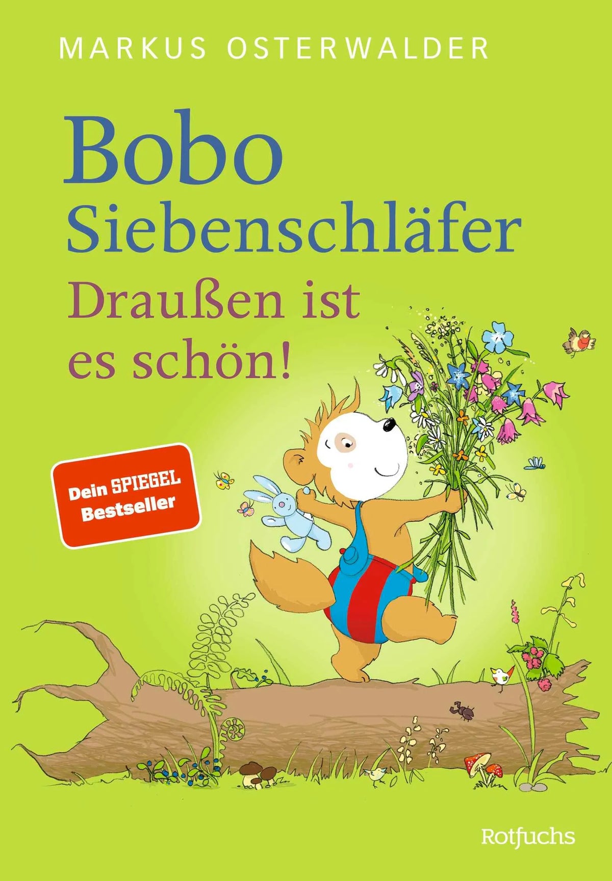 Cover: Bobo Siebenschläfer: Draußen ist es schön! (Hardcover) von Markus Osterwalder