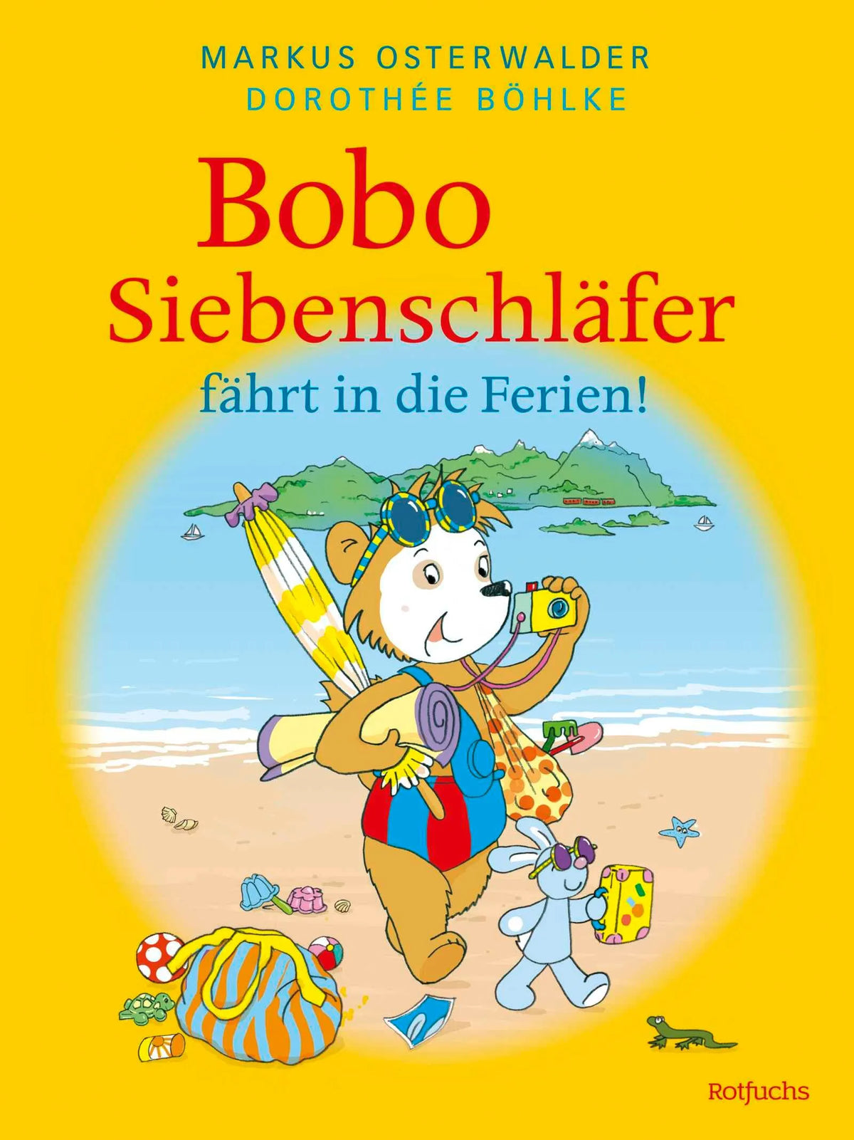 Cover: Bobo Siebenschläfer fährt in die Ferien! (Hardcover) von Dorothée Böhlke