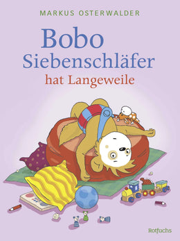 Buchcover von 'Bobo Siebenschläfer hat Langeweile' - Gebundene Ausgabe von Sophie Härtling