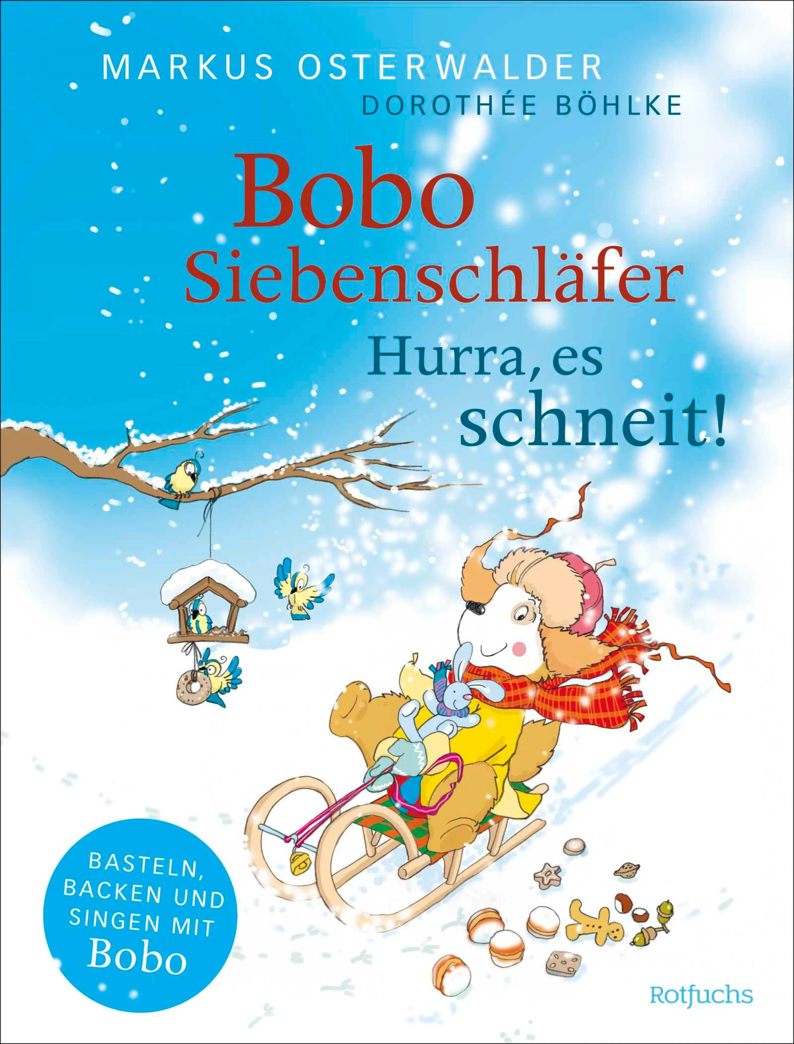 Cover: Bobo Siebenschläfer: Hurra, es schneit! (E-Book) von Markus Osterwalder