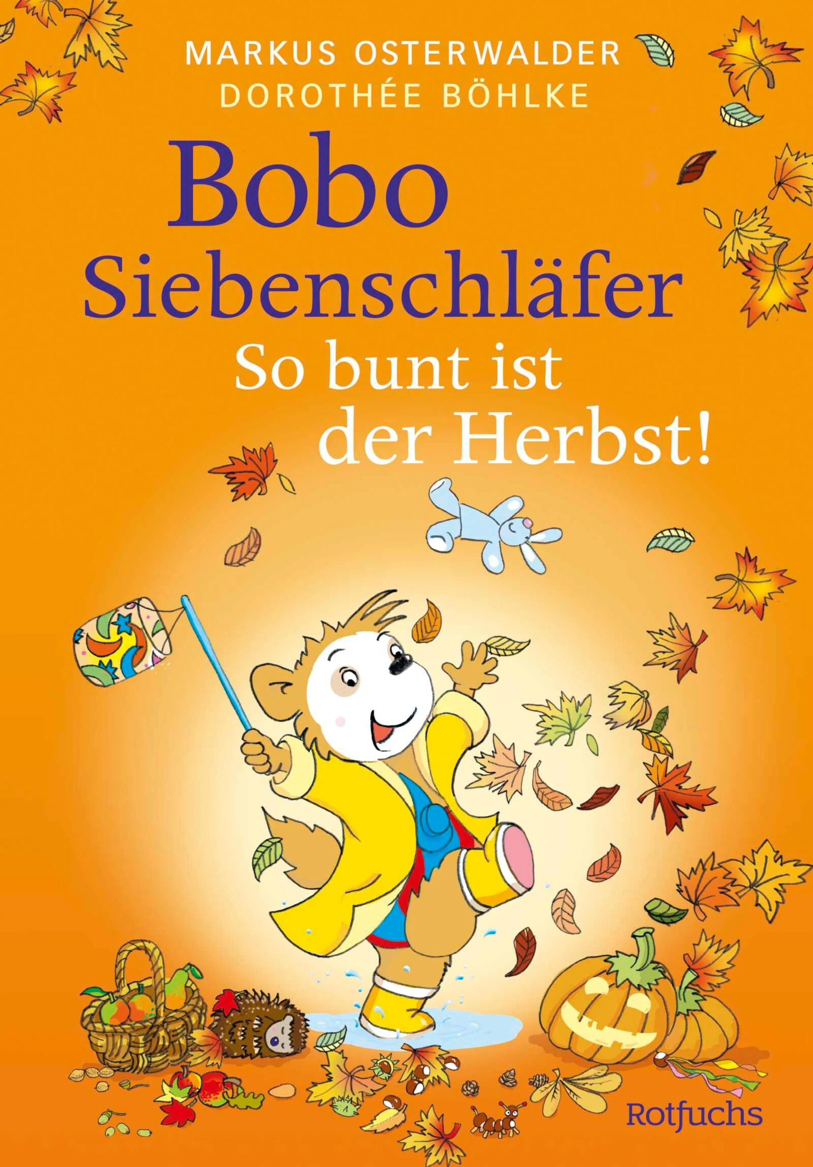Cover: Bobo Siebenschläfer: So bunt ist der Herbst! (E-Book) von Markus Osterwalder