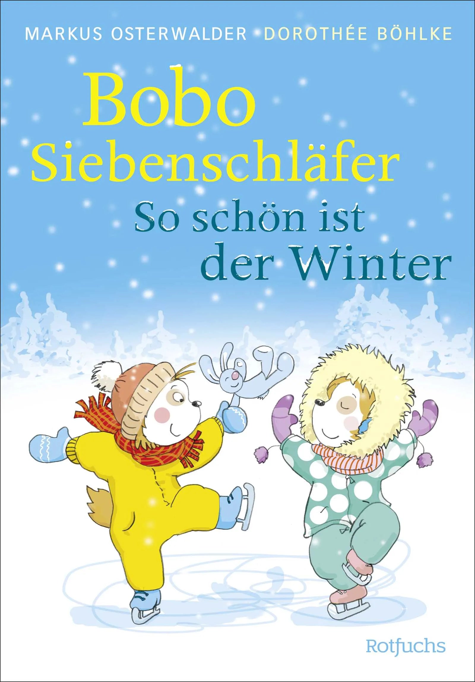 Buchcover von 'Bobo Siebenschläfer: So schön ist der Winter' - Gebundene Ausgabe von Markus Osterwalder
