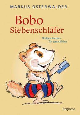 Cover: Bobo Siebenschläfer (E-Book) von Markus Osterwalder