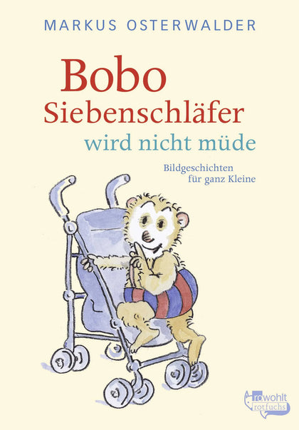 Buchcover von 'Bobo Siebenschläfer wird nicht müde' - Gebundene Ausgabe von Markus Osterwalder