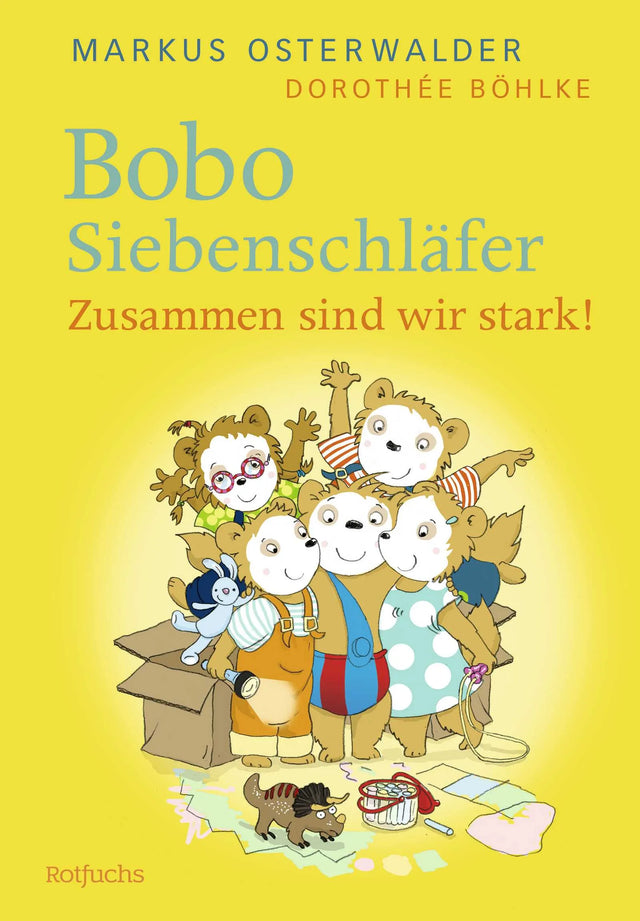 Buchcover von 'Bobo Siebenschläfer: Zusammen sind wir stark!' - Gebundene Ausgabe von Markus Osterwalder
