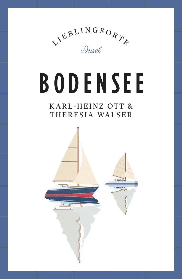 Cover: Bodensee Reiseführer LIEBLINGSORTE (Paperback) von Karl-Heinz Ott