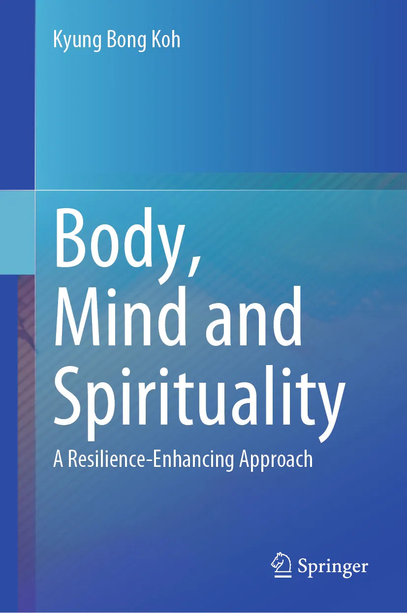Cover: Body, Mind and Spirituality (E-Book) von Kyung Bong Koh