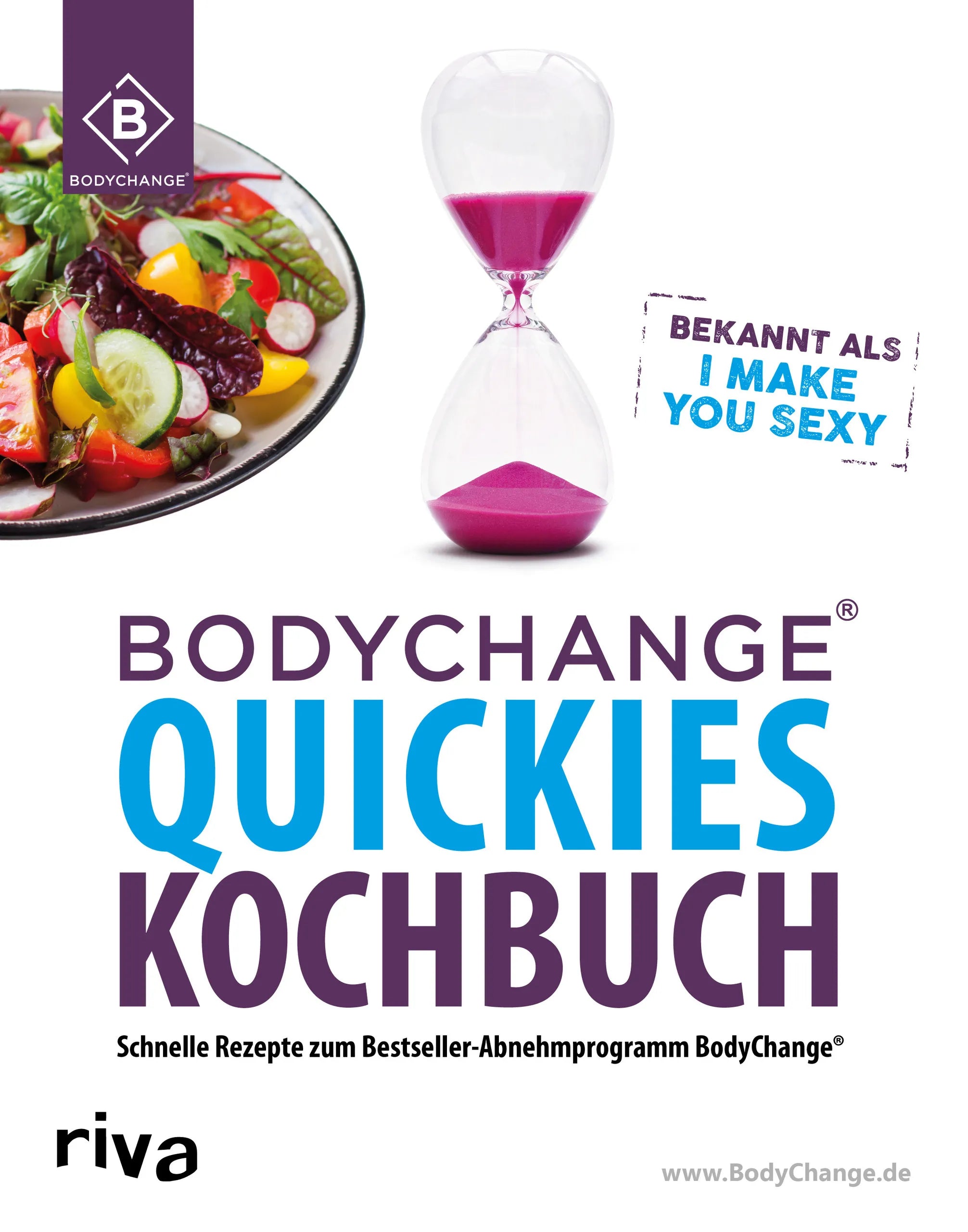 Buchcover von 'BodyChange® Quickies Kochbuch' - Taschenbuch von BodyChange®