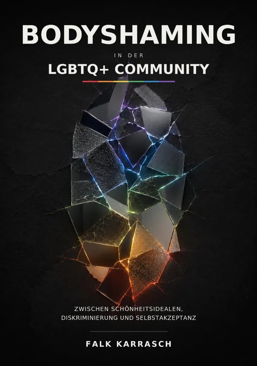 Cover: Bodyshaming in der LGBTQ+ Community (E-Book) von Falk Karrasch