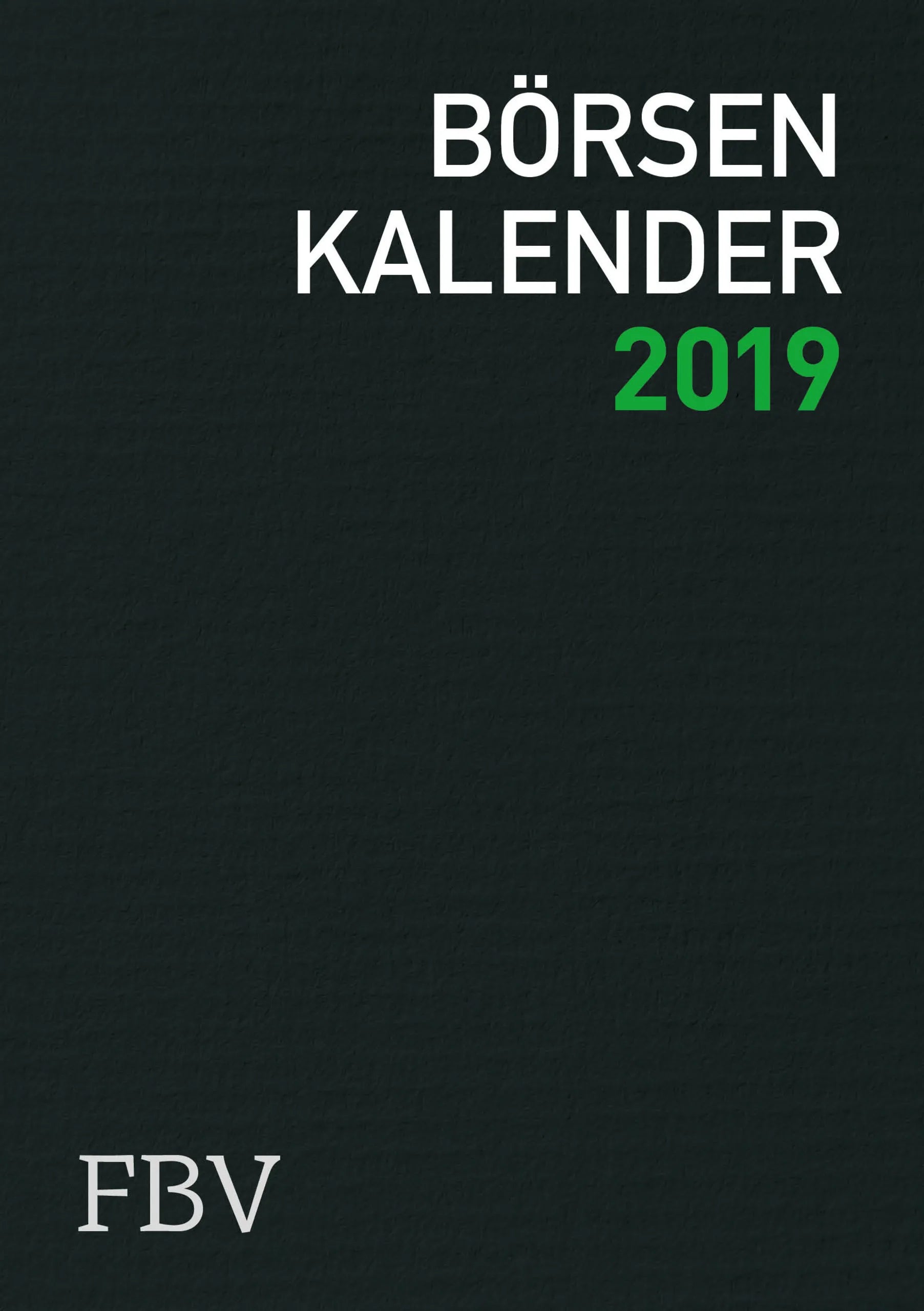 Buchcover von 'Börsenkalender 2019' - Gebundene Ausgabe von Dirk Meissner