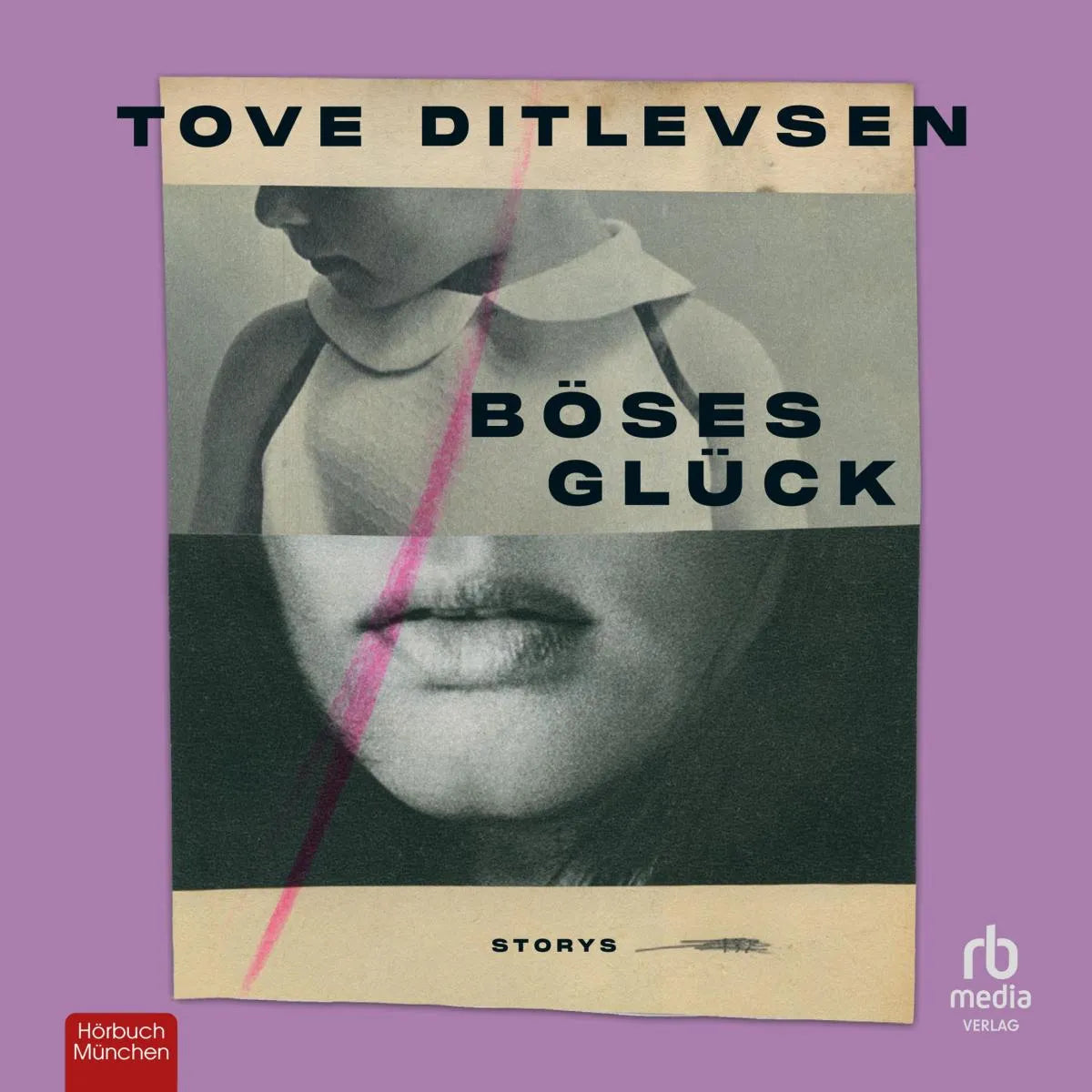Cover: Böses Glück (Hörbuch Download) von Tove Ditlevsen