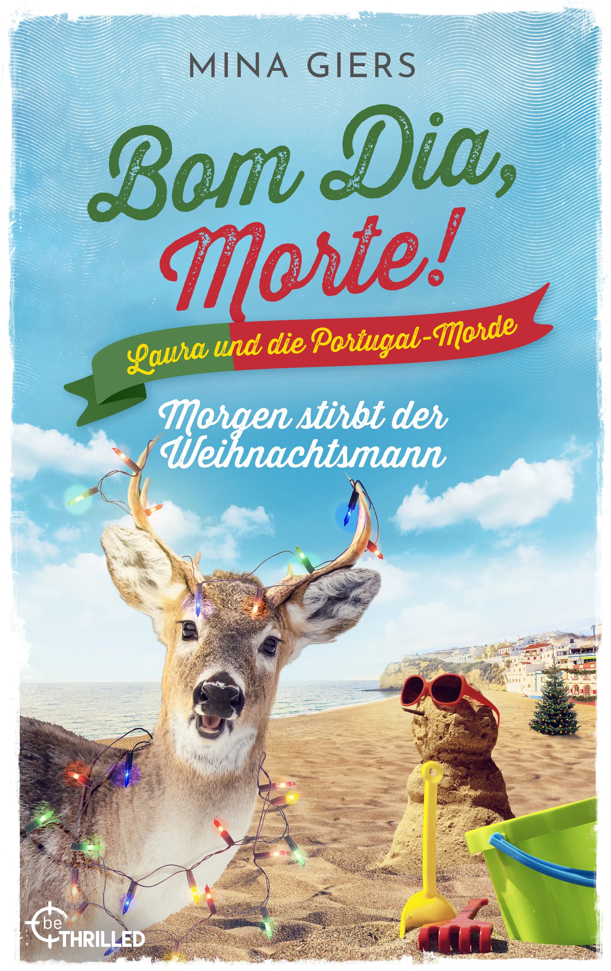 Cover: Bom Dia, Morte! - Morgen stirbt der Weihnachtsmann (E-Book) von Mina Giers