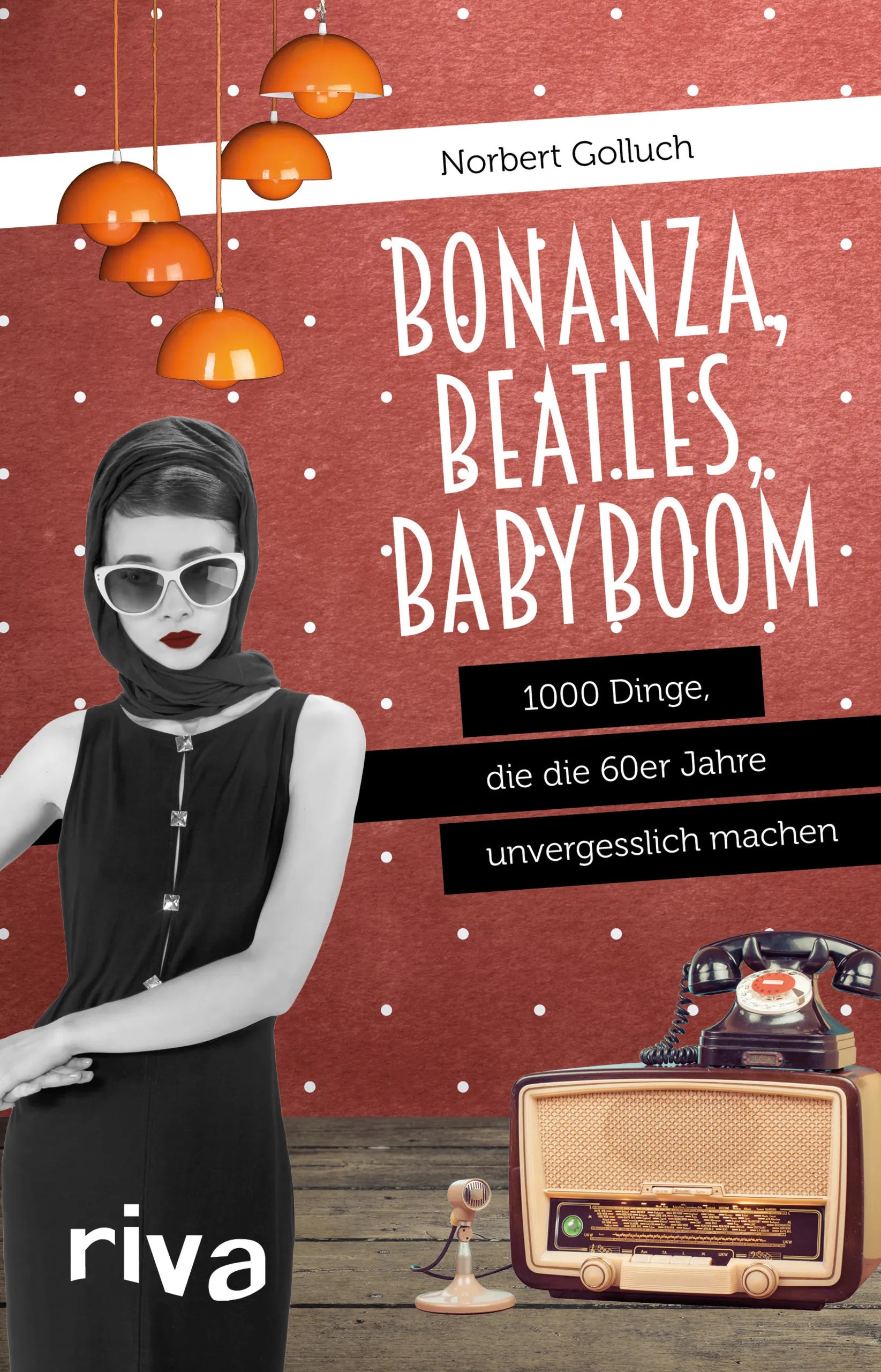 Buchcover von 'Bonanza, Beatles, Babyboom' - Gebundene Ausgabe von Norbert Golluch