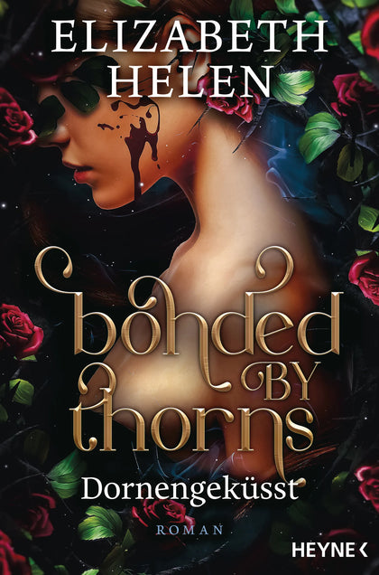 Cover: Bonded by Thorns – Dornengeküsst (E-Book) von Elizabeth Helen