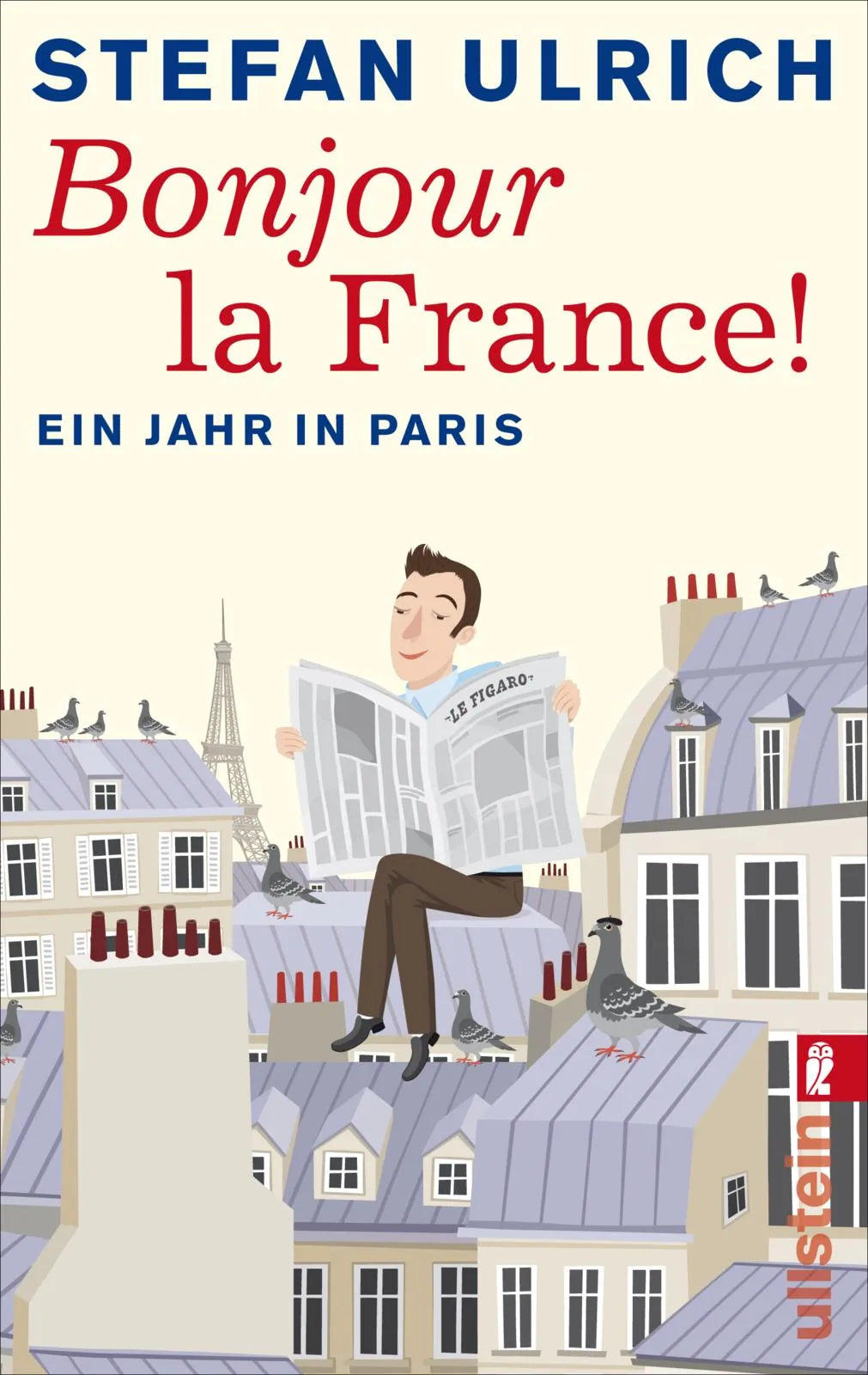 Buchcover von 'Bonjour la France' - Taschenbuch von Stefan Ulrich