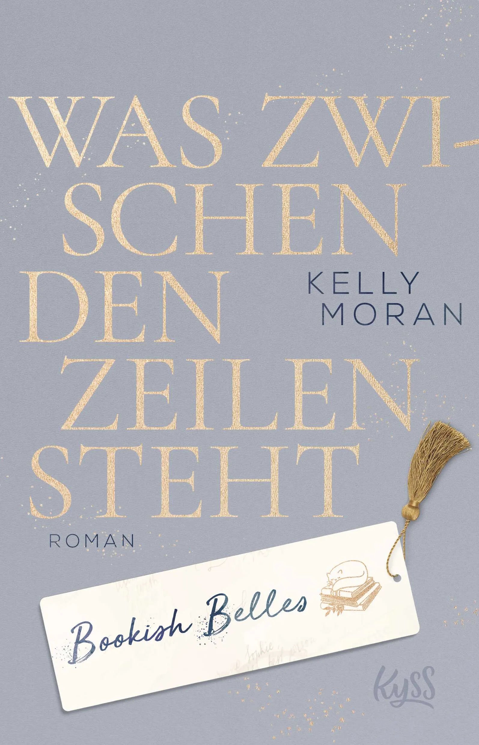 Buchcover von 'Bookish Belles – Was zwischen den Zeilen steht' - Paperback von Kelly Moran