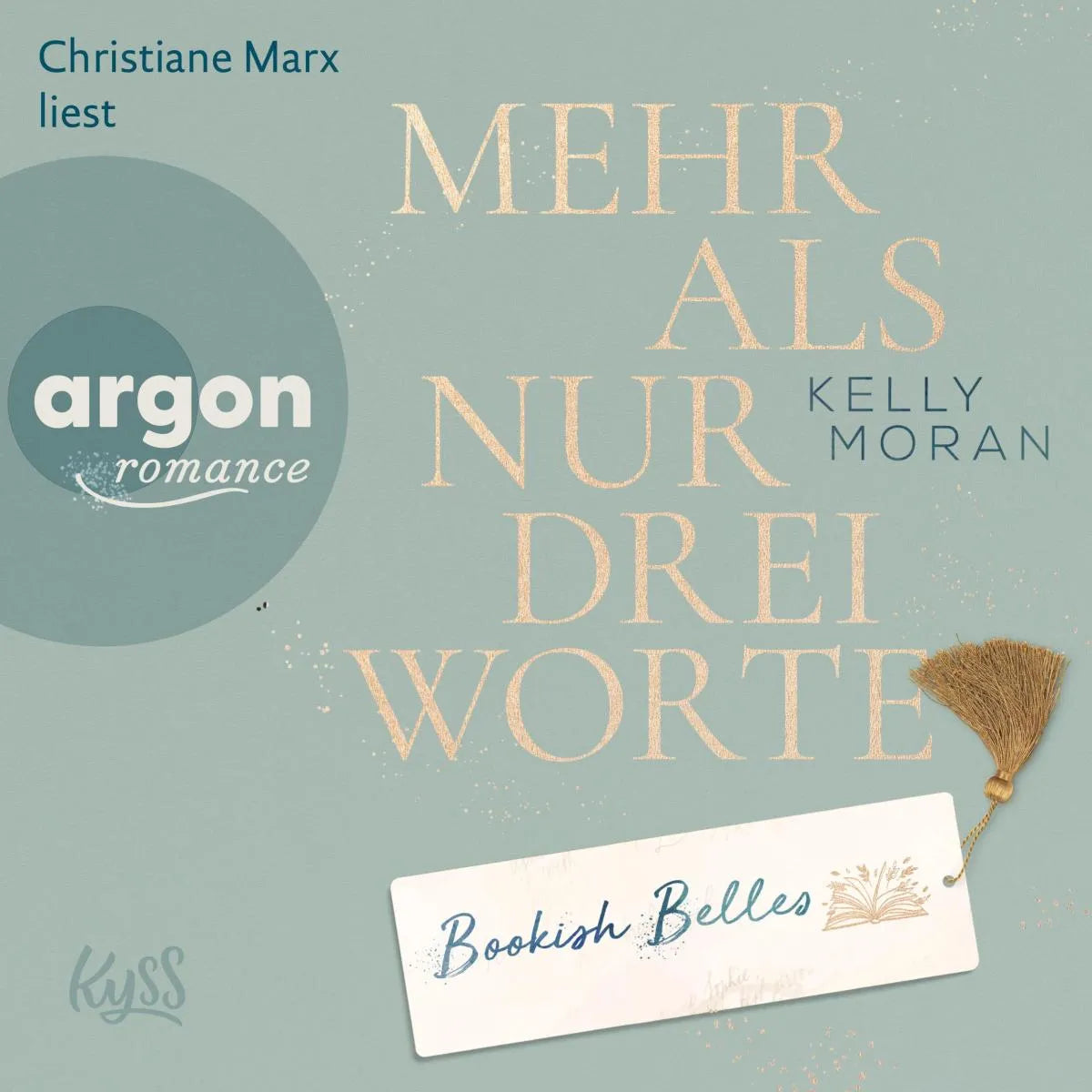 Cover: Bookish Belles - Mehr als nur drei Worte (Hörbuch Download) von Kelly Moran
