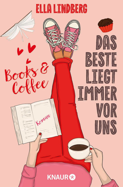Cover: Books &amp; Coffee - Das Beste liegt immer vor uns (E-Book) von Ella Lindberg