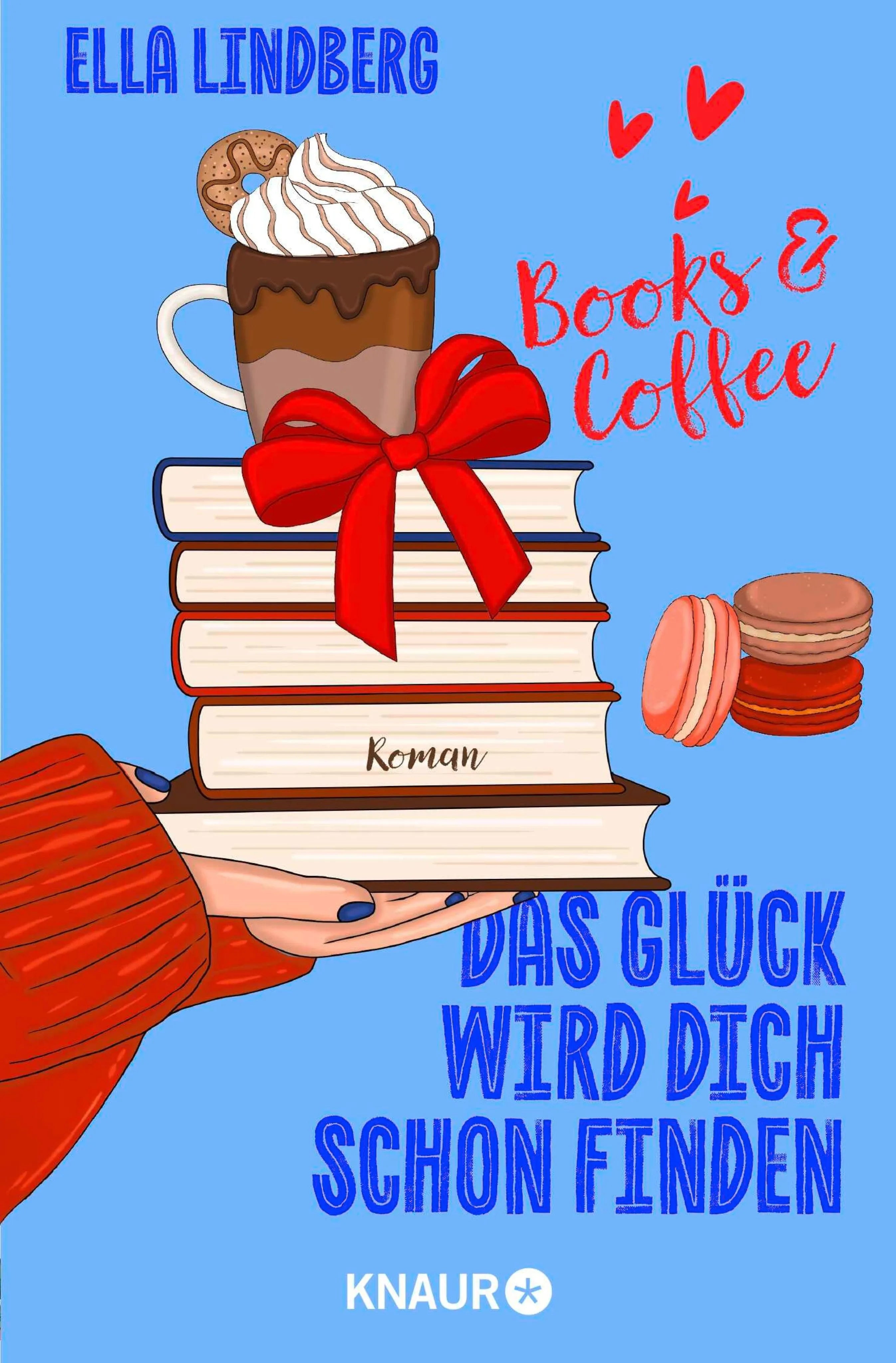Cover: Books & Coffee - Das Glück wird dich schon finden (E-Book) von Ella Lindberg