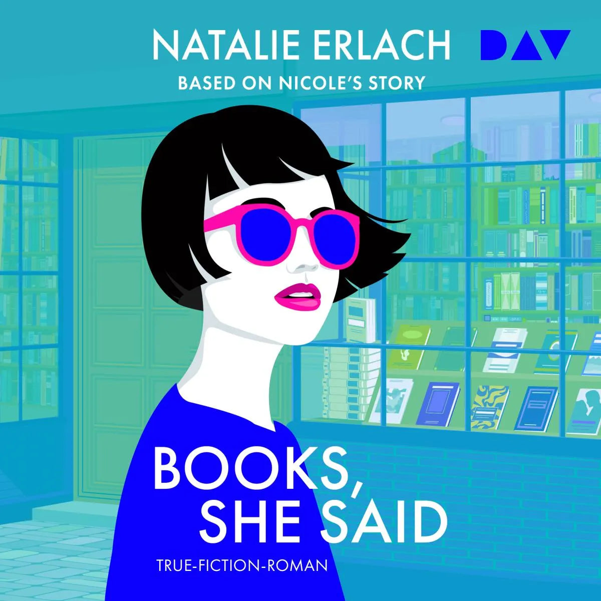 Cover: Books, She Said - Based on Nicole's True Story (Hörbuch Download) von Natalie Erlach