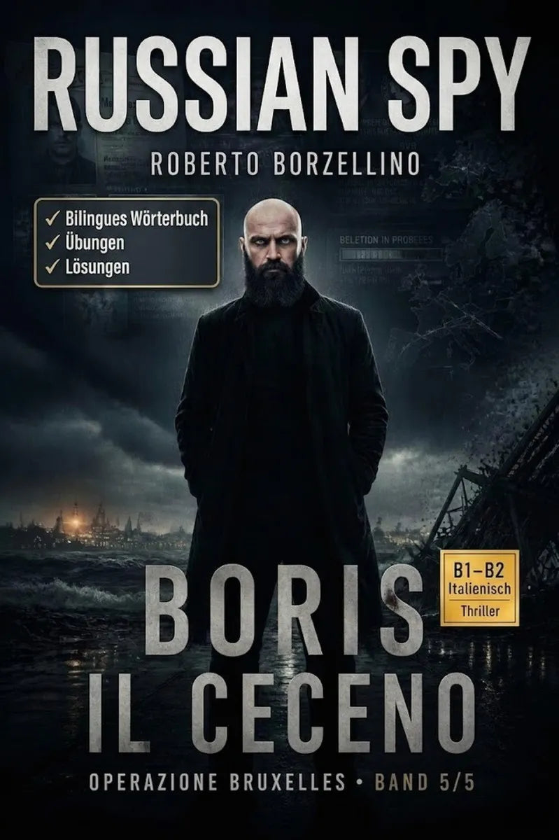 Cover: Boris il Ceceno. Italienisch lernen mit einem Spy-Thriller (E-Book) von Roberto Borzellino