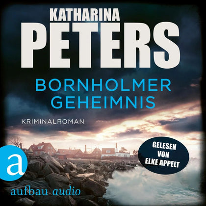 Cover: Bornholmer Geheimnis (Hörbuch Download) von Katharina Peters