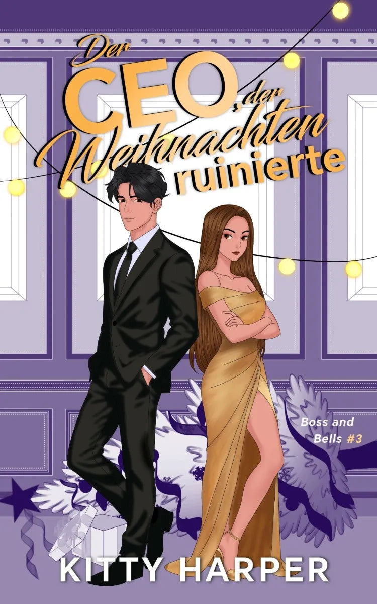 Cover: Boss and Bells: Der CEO, der Weihnachten ruinierte (E-Book) von Kitty Harper