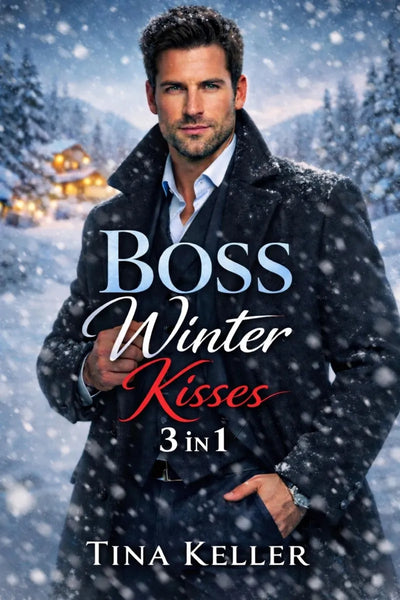 Boss Winter Kisses, Sammelband 3 in 1