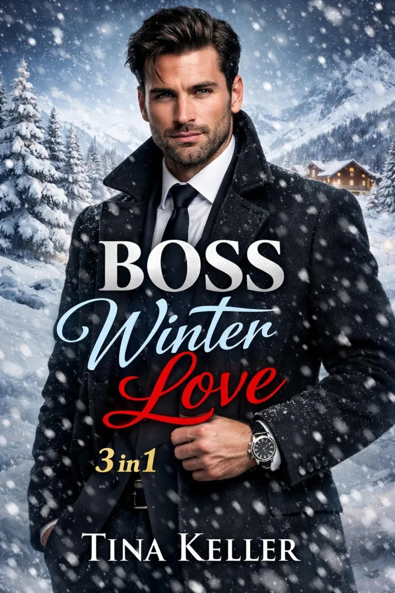 Cover: Boss Winter Love, Sammelband 3 in 1 (E-Book) von Tina Keller