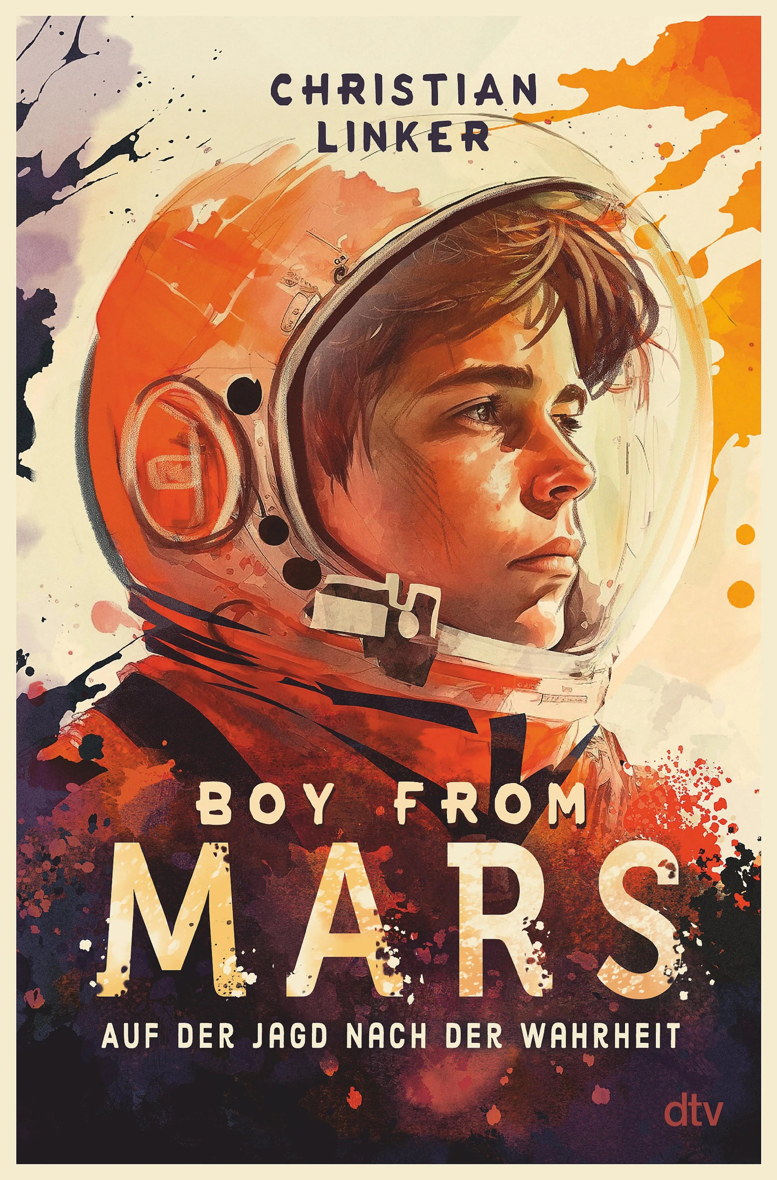 Cover: Boy from Mars – Auf der Jagd nach der Wahrheit (E-Book) von Christian Linker