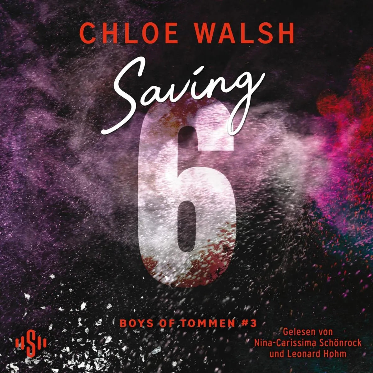 Cover: Boys of Tommen 3: Saving 6 (Hörbuch Download) von Chloe Walsh