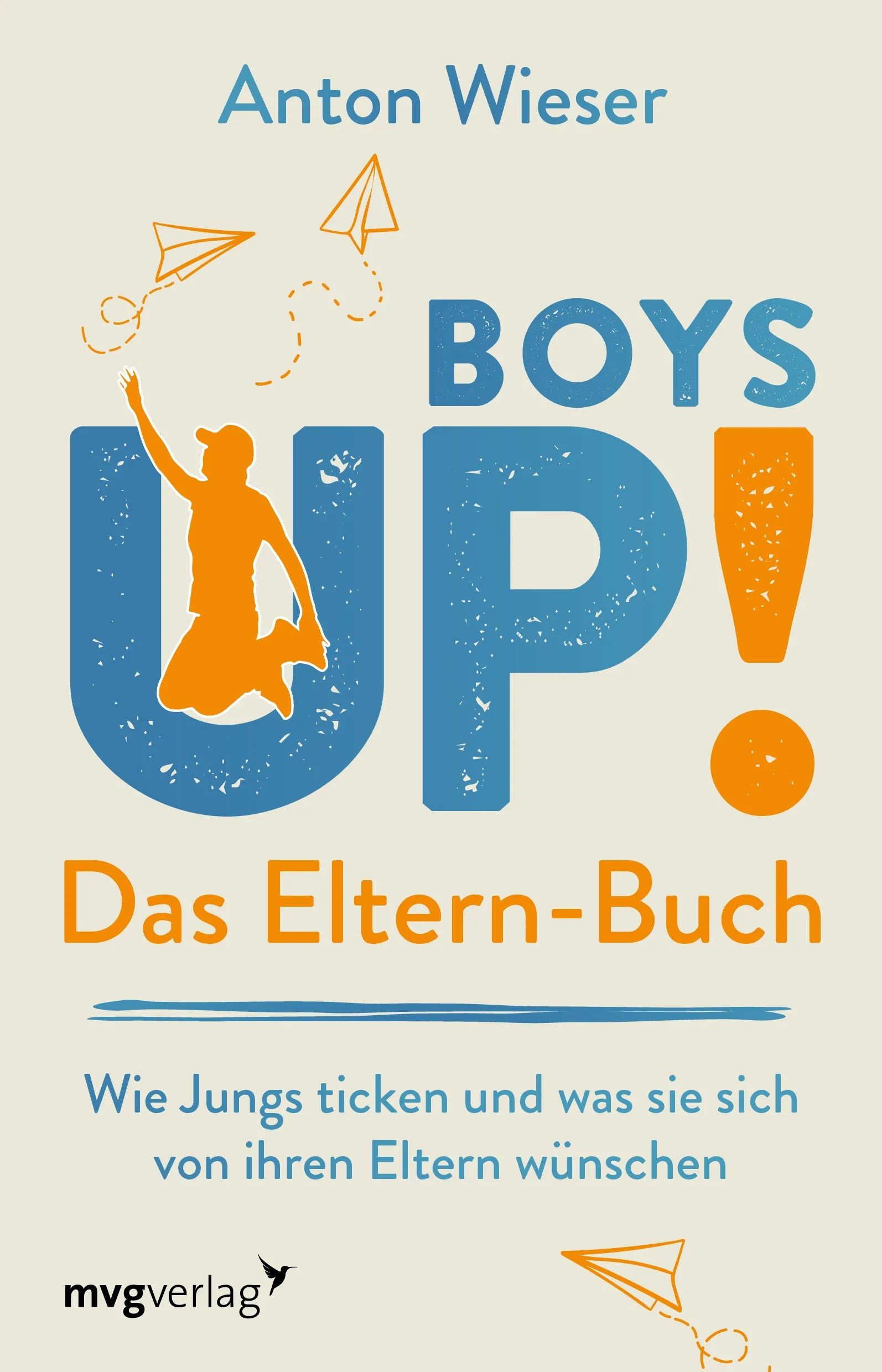 Buchcover von 'Boys Up! Das Eltern-Buch' - Taschenbuch von Anton Wieser