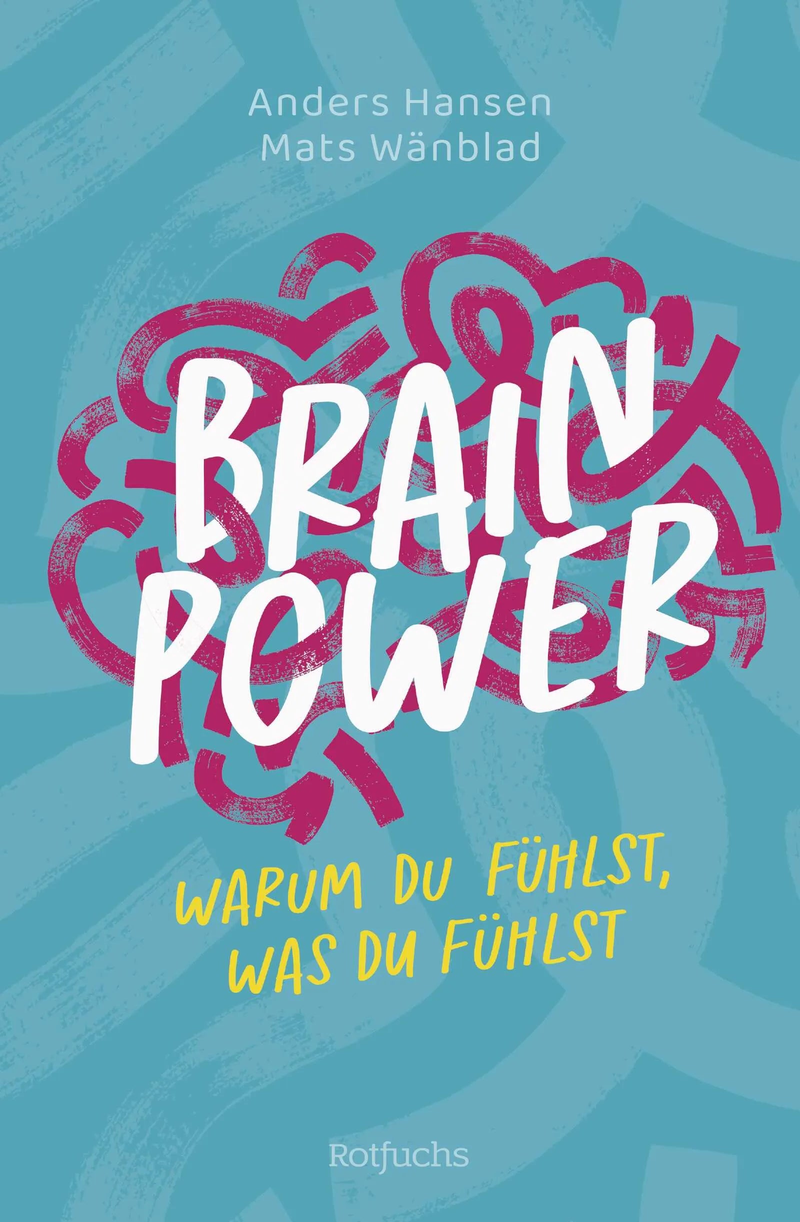 Buchcover von 'Brainpower – Warum du fühlst, was du fühlst' - Paperback von Anders Hansen