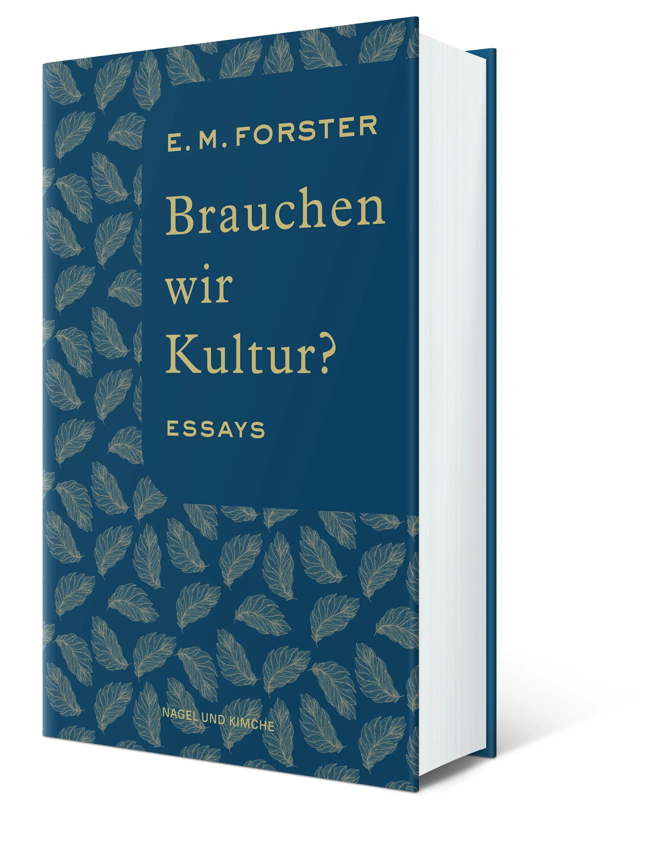 E. M. Forster - Brauchen wir Kultur?