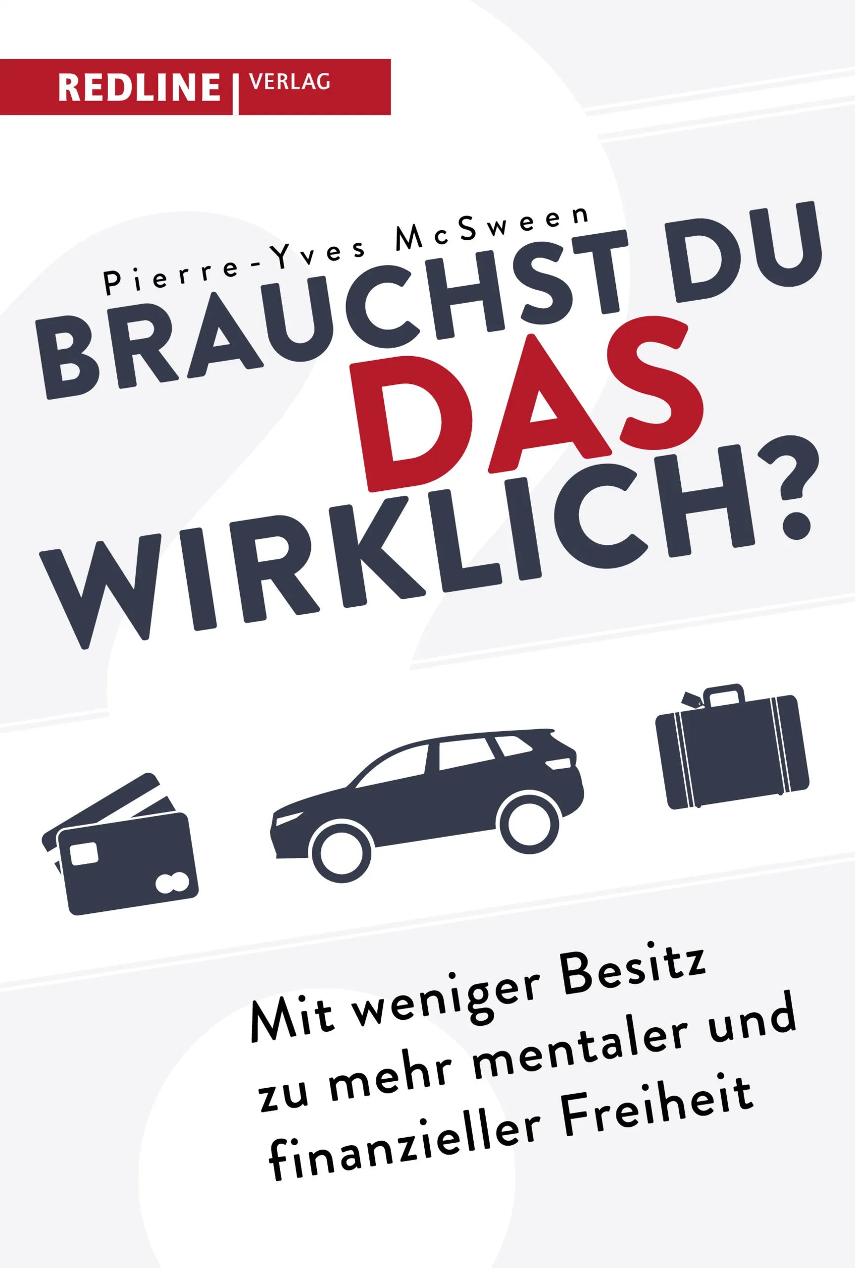 Buchcover von 'Brauchst du das wirklich?' - Taschenbuch von Pierre-Yves McSween