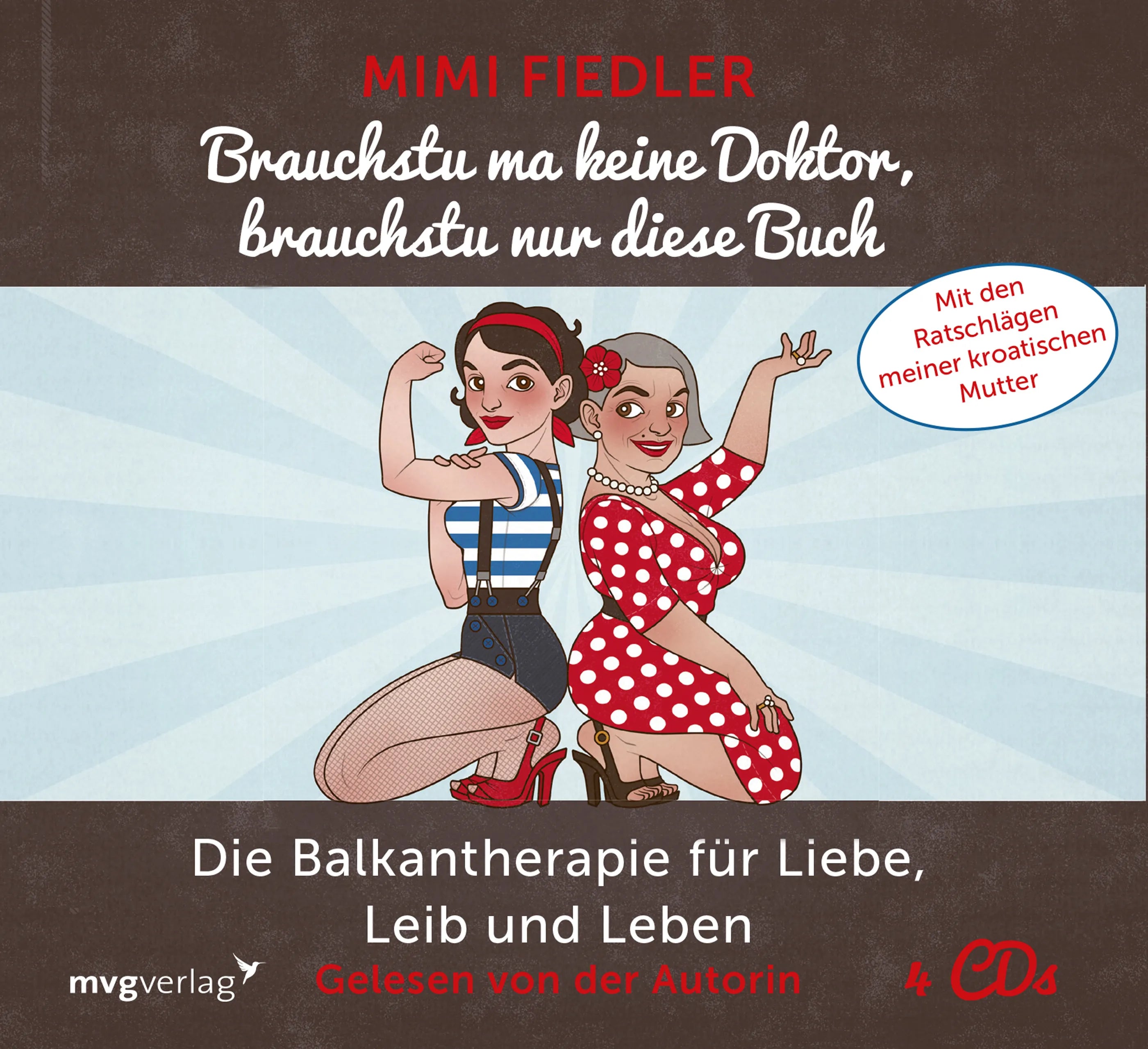Buchcover von 'Brauchstu ma keine Doktor, brauchstu nur diese Buch' - HÃ¶rbuch (CD) von Mimi Fiedler