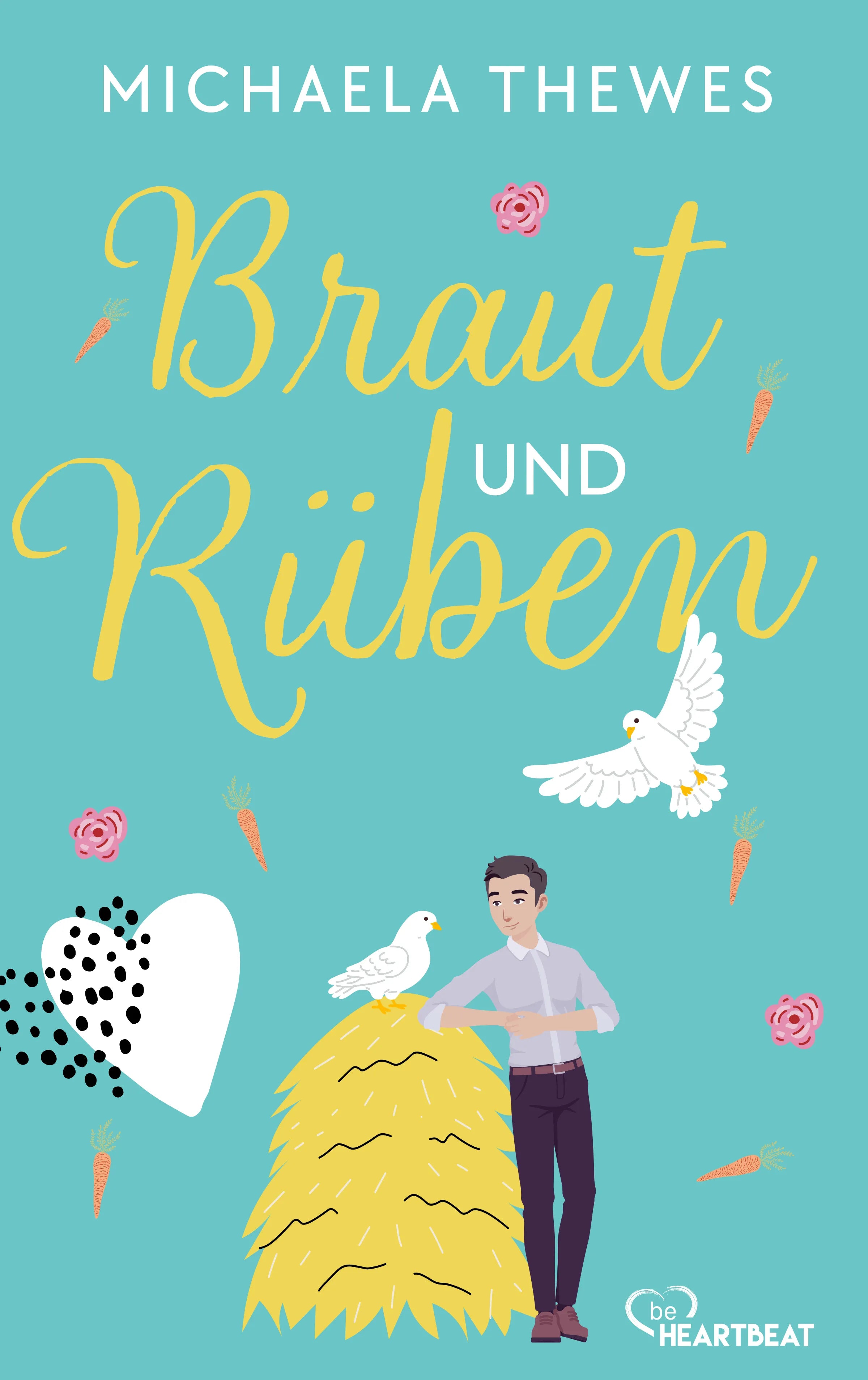 Cover: Braut und Rüben (E-Book) von Michaela Thewes