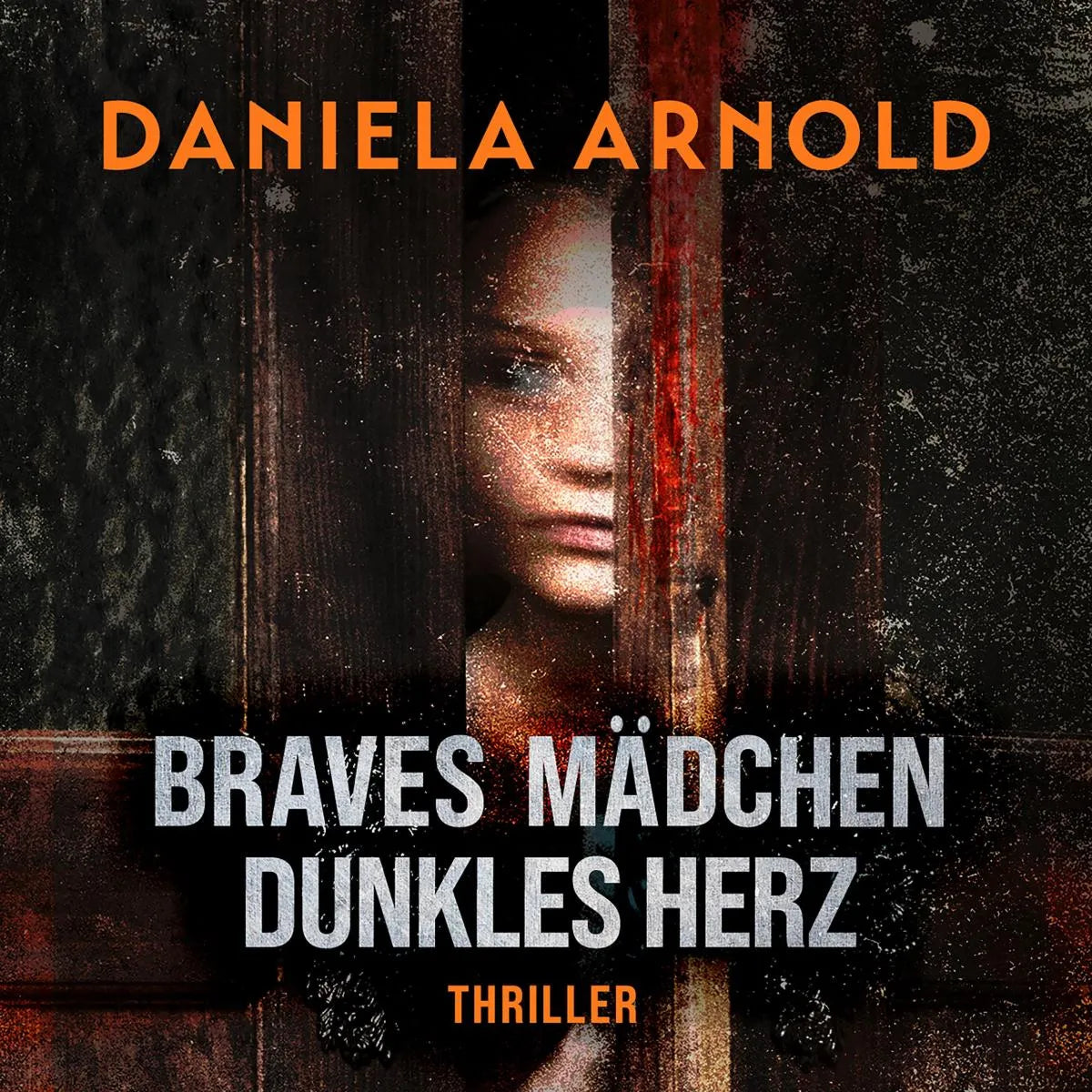 Cover: Braves Mädchen, dunkles Herz (Hörbuch Download) von Daniela Arnold