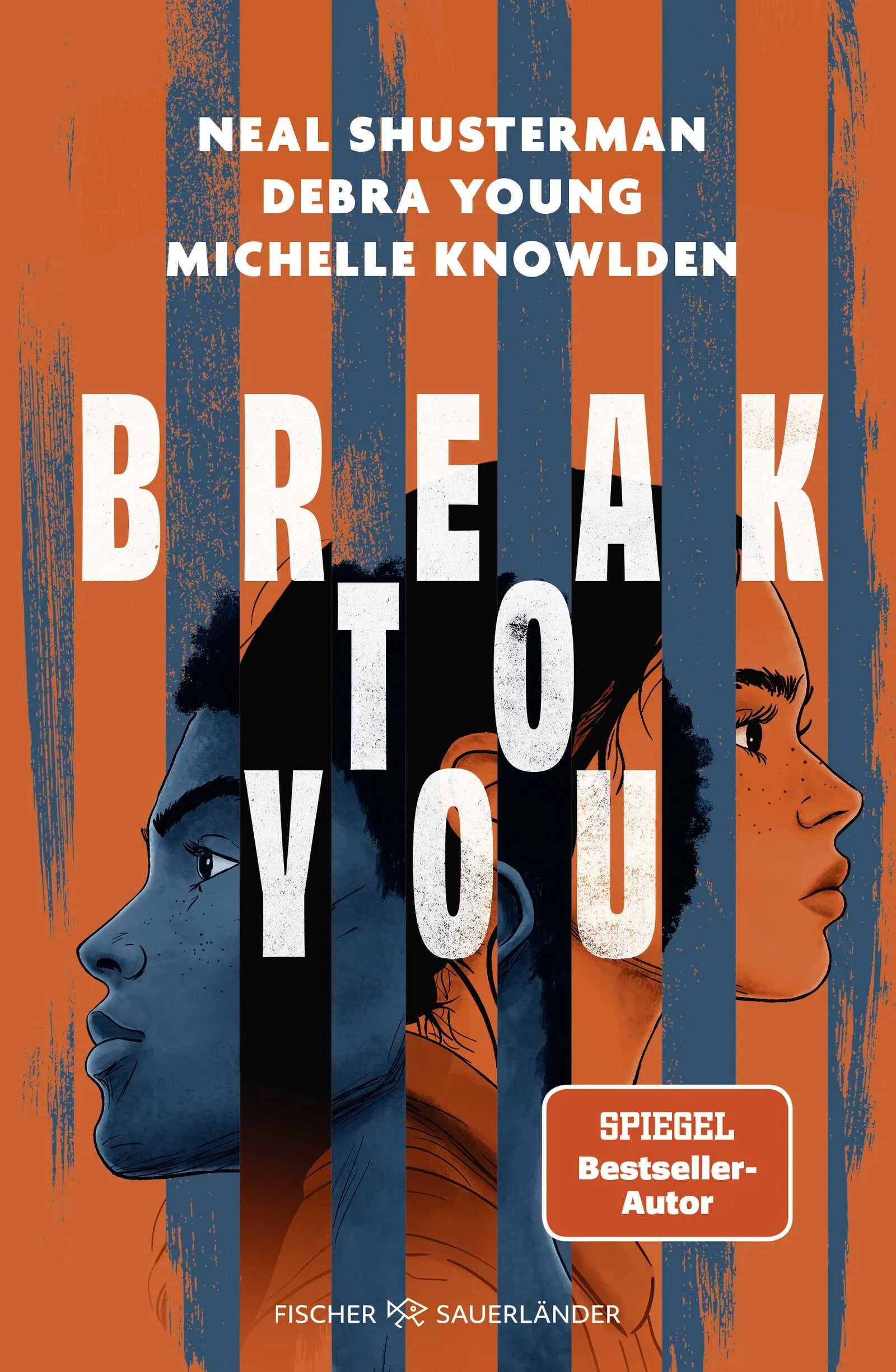 Buchcover von 'Break to You' - Gebundene Ausgabe von Neal Shusterman