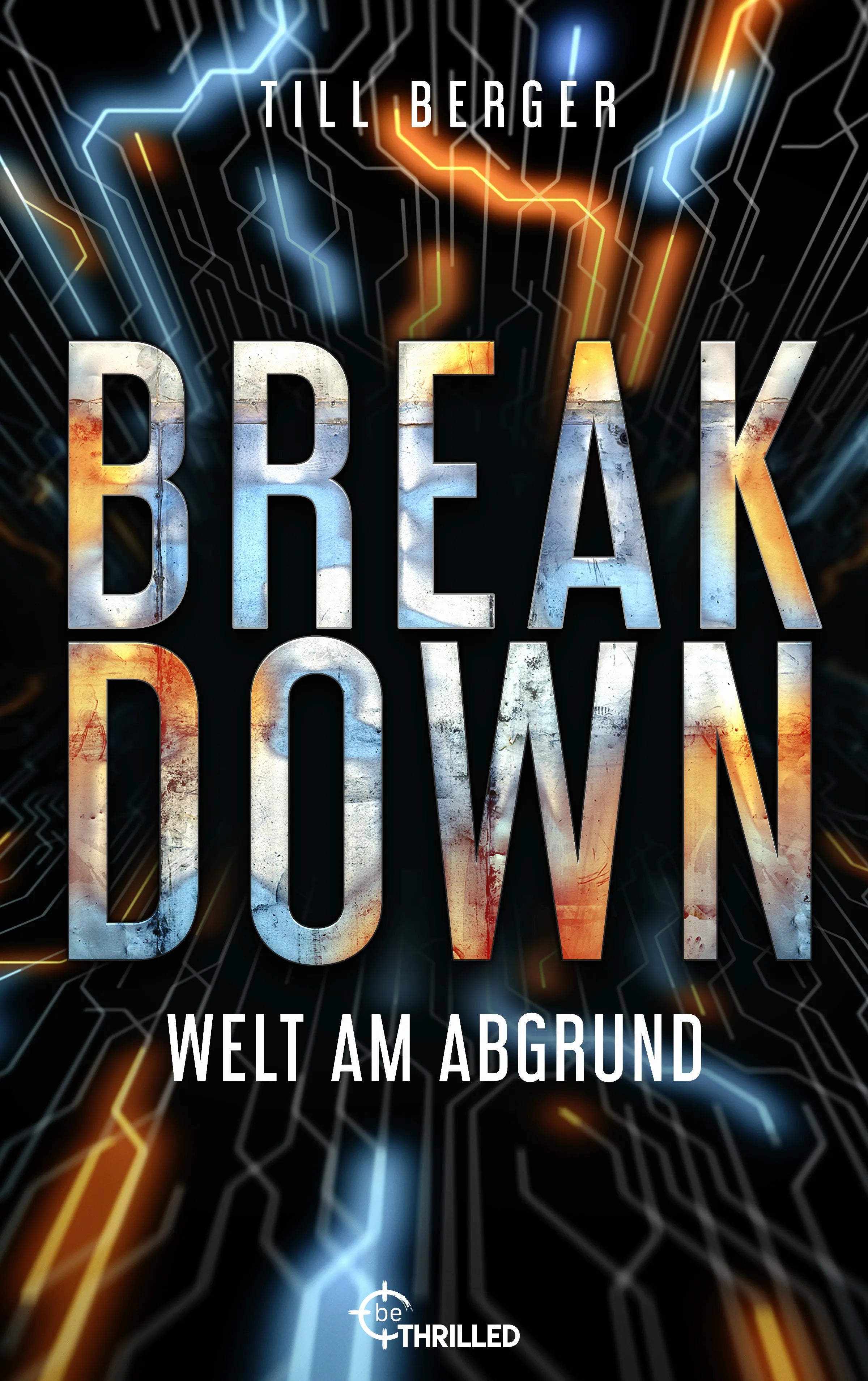 Cover: Breakdown - Welt am Abgrund (E-Book) von Till Berger