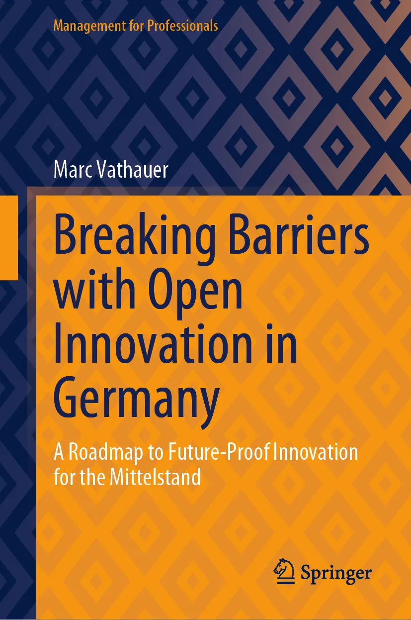 Cover: Breaking Barriers with Open Innovation in Germany (E-Book) von Marc Vathauer