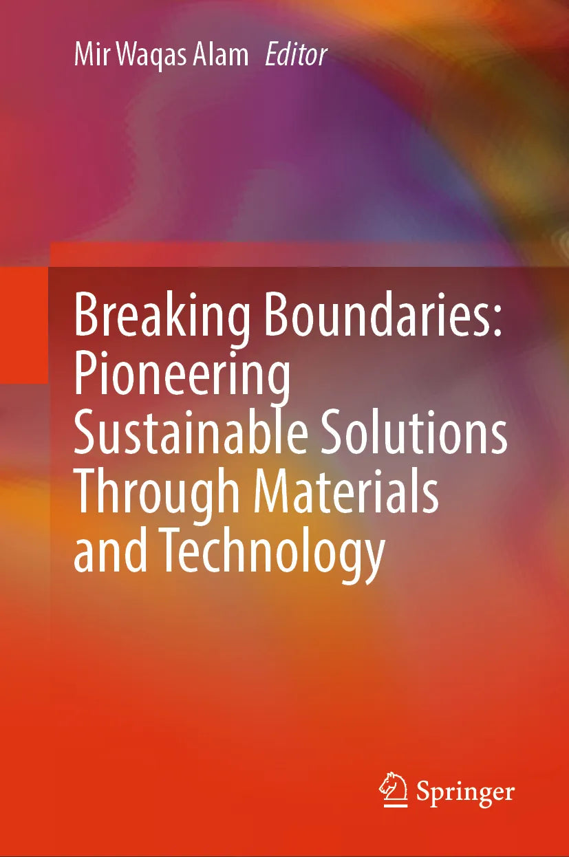 Cover: Breaking Boundaries: Pioneering Sustainable Solutions Through Materials and Technology (E-Book)