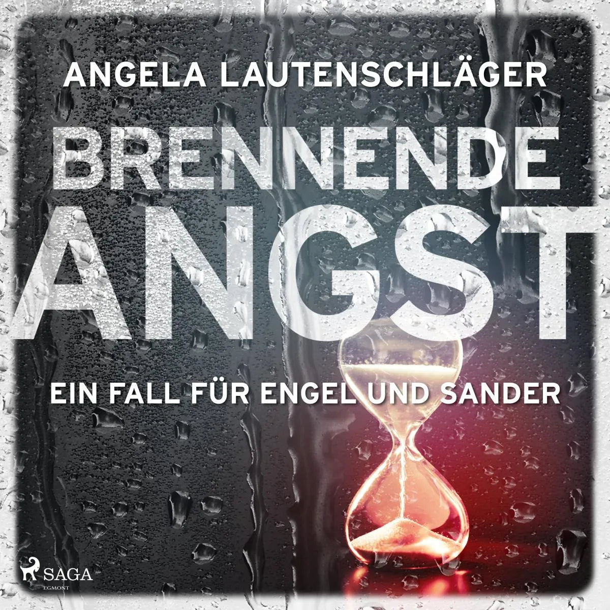 Cover: Brennende Angst (Hörbuch Download) von Angela Lautenschläger