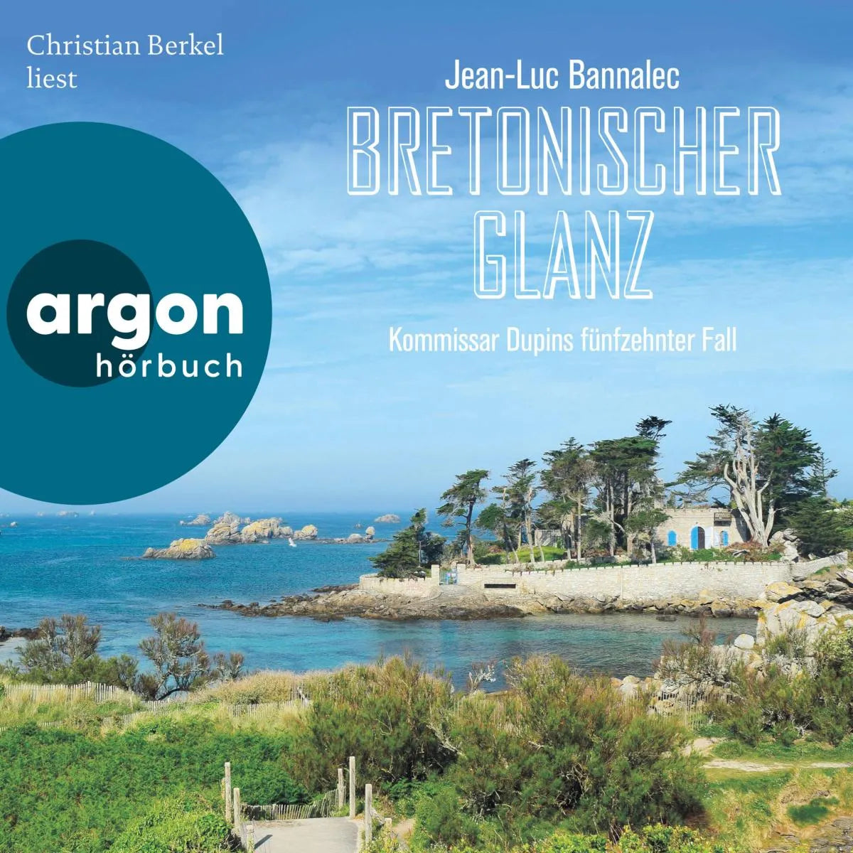 Cover: Bretonischer Glanz - Kommissar Dupins fünfzehnter Fall (Hörbuch Download) von Jean-Luc Bannalec