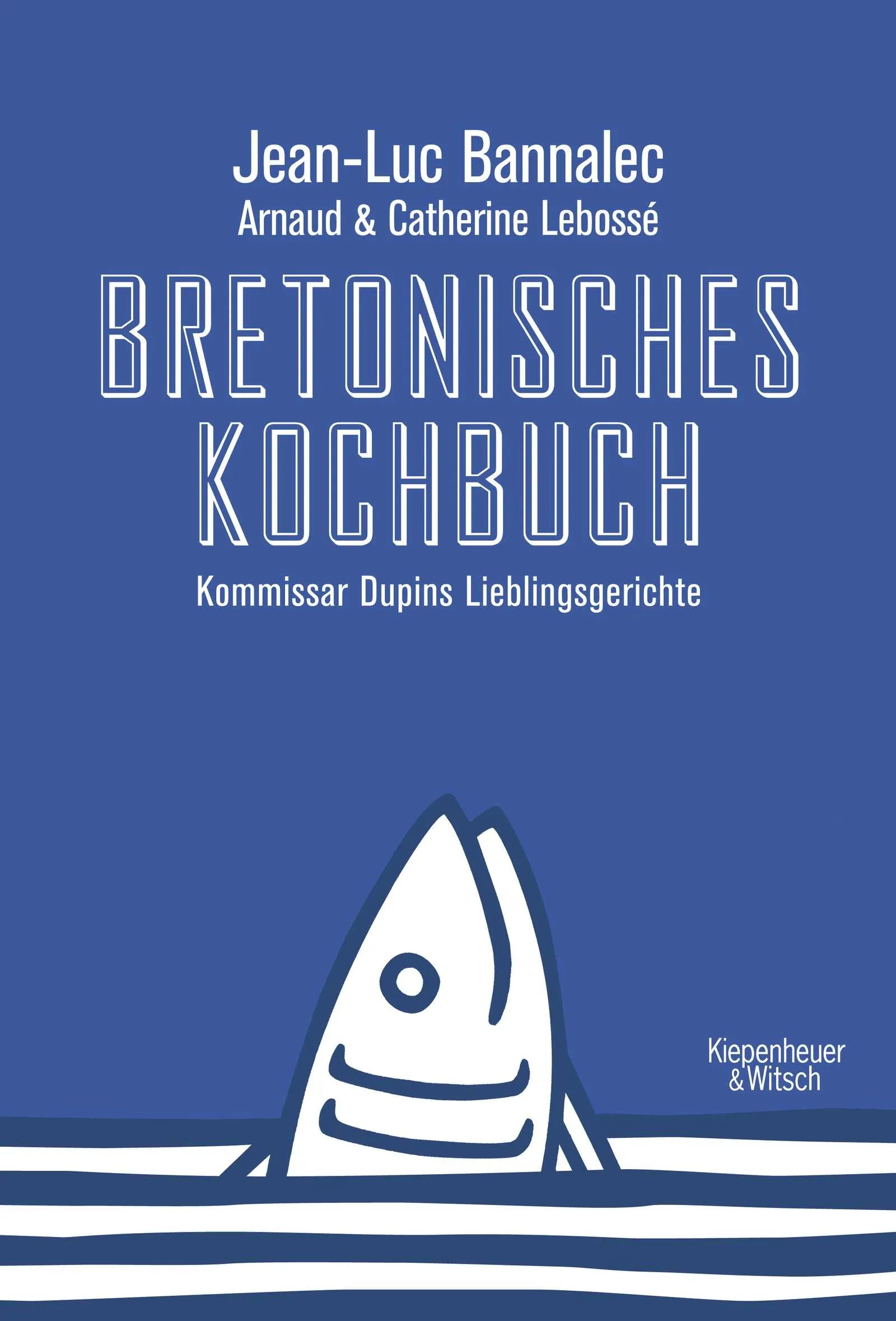 Buchcover von 'Bretonisches Kochbuch' - Gebundene Ausgabe von Jean-Luc Bannalec