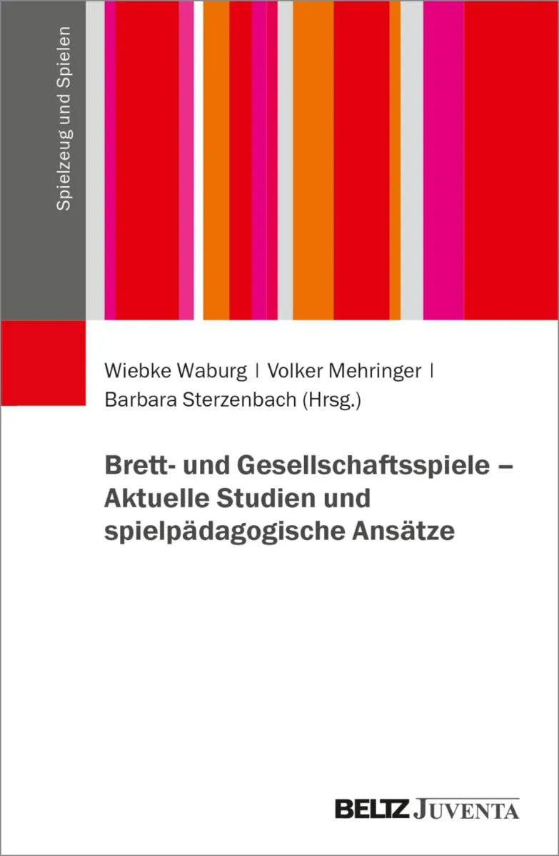 Cover: Brett- und Gesellschaftsspiele - Aktuelle Studien und spielpädagogische Ansätze (E-Book) von Wiebke Waburg