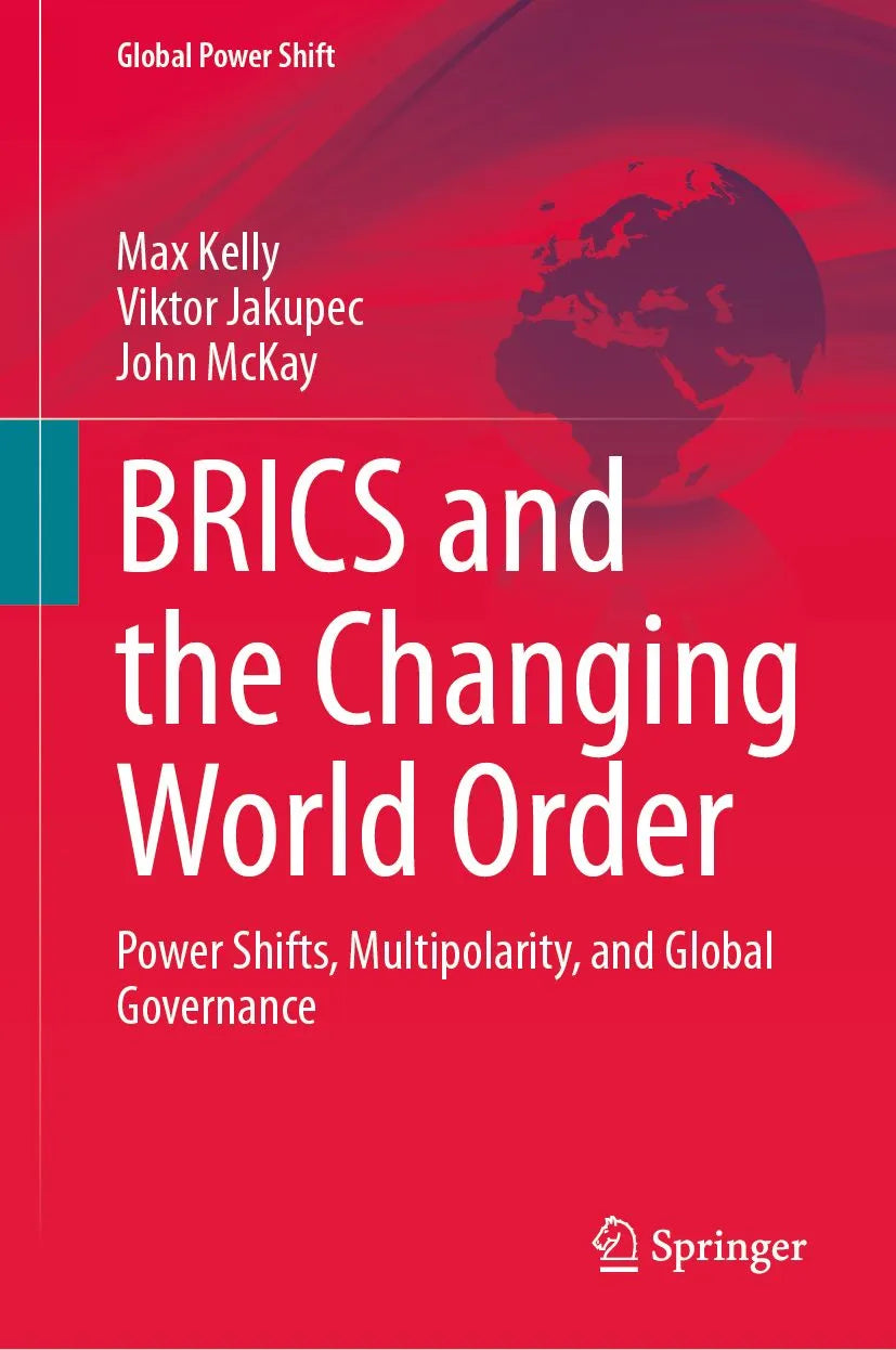 Cover: BRICS and the Changing World Order (E-Book) von Max Kelly